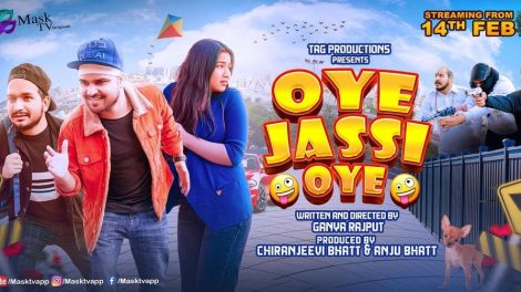 कॉमेडी जोनर की फिल्म OYE JASSI OYE मास्क टीवी ओ टी टी पर हुआ रिलीज ।