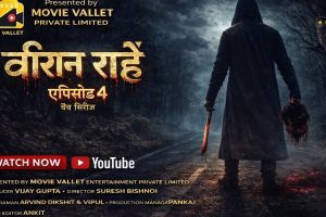 वेब सीरीज "वीरान राहें" का चौथा एपिसोड किया गया रिलीज़।